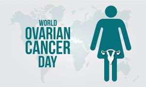 World Ovarian Cancer Day May 8